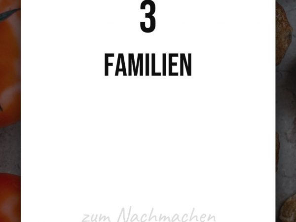 3 Familien-Rezepte zum gemeinsamen Kochen