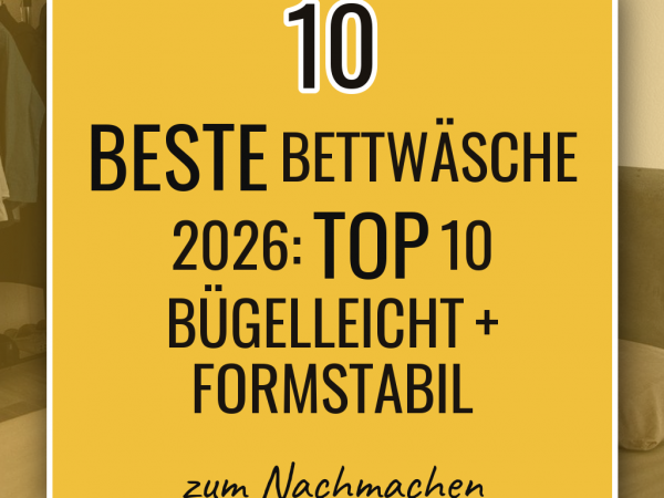 Beste Bettwäsche 2026: Top 10 bügelleicht + formstabil