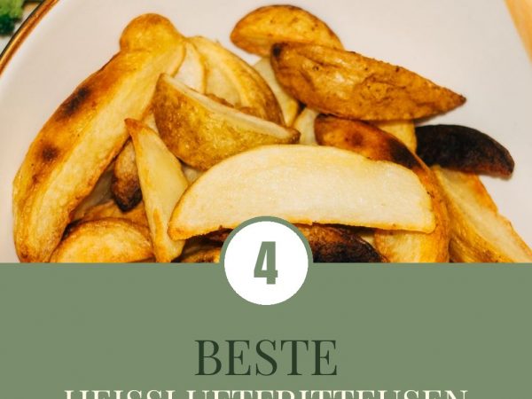 Beste Heißluftfritteusen 2026: Top 4 im Praxistest + Vergleich