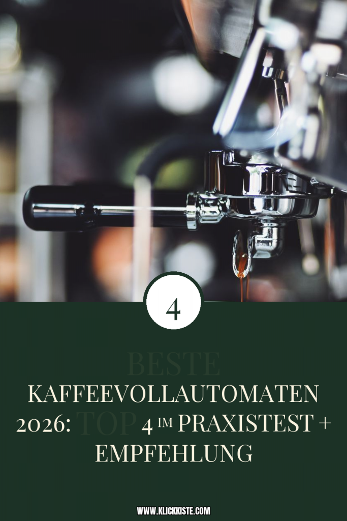 Beste Kaffeevollautomaten 2026: Top 4 im Praxistest + Empfehlung
