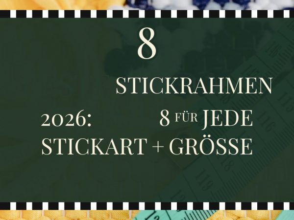 Beste Stickrahmen 2026: Top 8 für jede Stickart + Größe