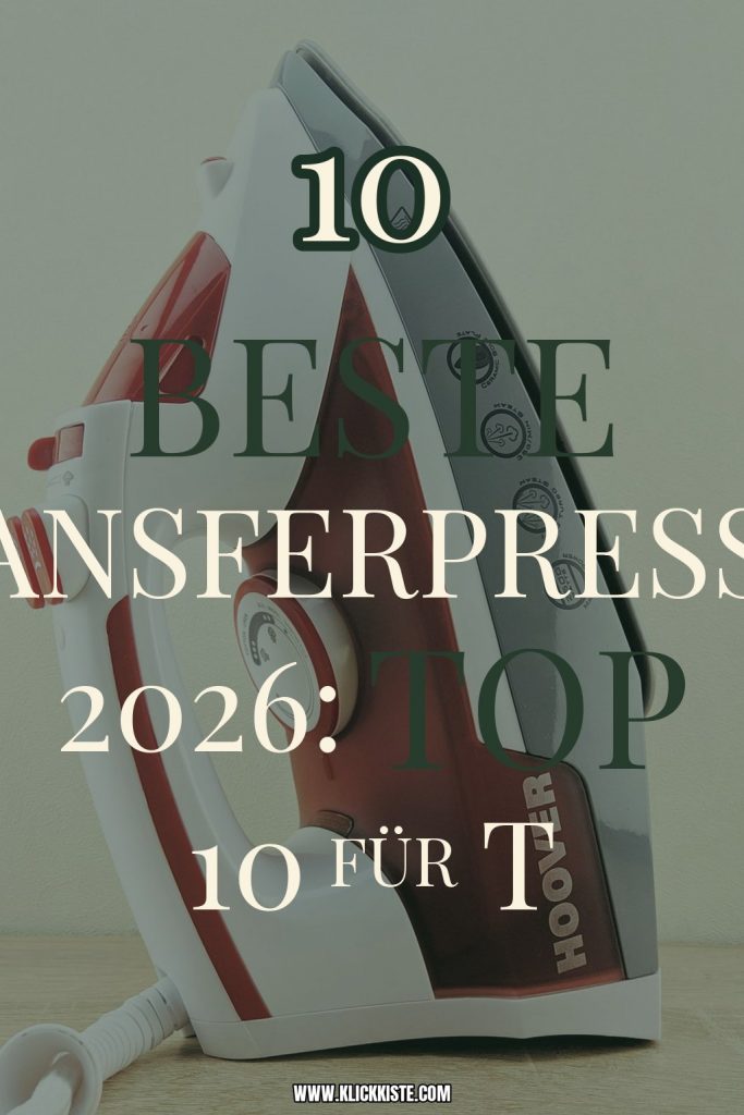 Beste Transferpressen 2026: Top 10 für T-Shirt-Druck + Hobby