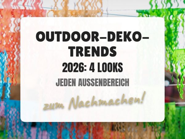 Outdoor-Deko-Trends 2026: 4 Looks die jeden Außenbereich aufwerten